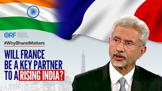 Will The World Welcome A More Influential India? | Dr. S Jaishankar | India France Relations