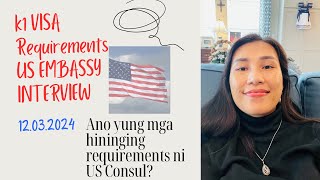 K1 Visa Requirements Asked by US Embassy Interview | 12.03.24 #k1visa #usembassy #k1 #k1visaprocess