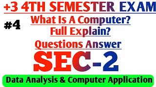 What is a computer? full explanation? || LONG QUESTION ANSWER|+3 4TH SEMESTER EXAM |@BibhutiOram