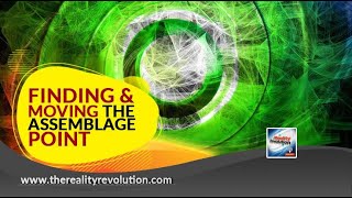 Finding and Using The Assemblage Point