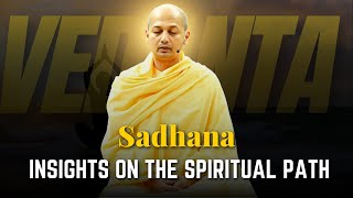 Seeking Happiness Beyond Material Pursuits: Lessons in Sadhana by Swami Sarvapriyananda
