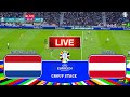 NETHERLANDS VS AUSTRIA | UEFA Euro 2024 match | Group Stage Group D - Live Football Match