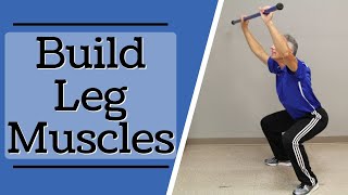 The Squat: Ideal Exercise to Build Leg Muscles