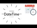 DateTime Module in Python | Pytz | 2020 |