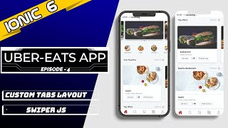 Ionic 6+ Uber Eats App 2022 | Episode - 4 | App Landing Screen (includes Swiperjs complete guide).