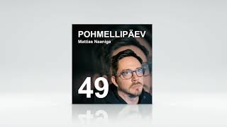 POHMELLIPÄEV #49