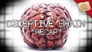 The Deceptive Brain: Parts 1 \u0026 2