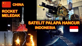 HANCURR LEBUR !! MAHAL2 DIBUAT SATELIT PALAPA BARU INDONESIA \u0026 ROKET PELUNCURNYA MELED4K di UDARA