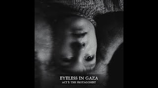 Eyeless In Gaza - The Protagonist (Audio)