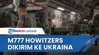 Inilah Penampakan Persenjataan M777 Howitzers Milik Amerika Serikat yang Akan Dikirim ke Ukraina