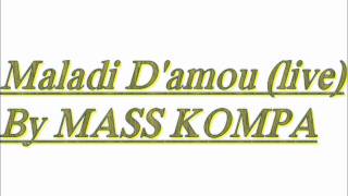Mass Kompa Gracia Delva "maladi damou"live