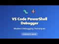 VS Code PowerShell Debugger Tutorial - Complete Debugging Guide for Beginners