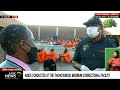 raids underway at thohoyandou prison u0026 correctional facility pimani baloyi updates