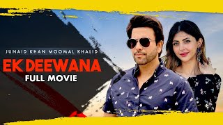 Ek Deewana (ایک دیوانہ) | Full Movie | #MomalKhalid And #JunaidKhan | A Heartbreaking Story | C4B1G