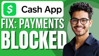 Why Is Cash App Blocking Payments? (Easy Fix)
