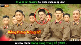 tờ Vé Số Bất Ổn và Đội quân nhân Cồng Kềnh - review phim Bỗng Dưng Trúng Số