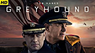 Greyhound (2020) Movie Full English | Tom Hanks,Stephen Graham,Rob M || Updates Review \u0026 Facts