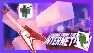 ROBLOX RUNNING FROM THE INTERNET