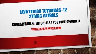 Telugu Java Tutorials -12- String literals