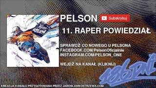 11. PELSON - Raper Powiedział