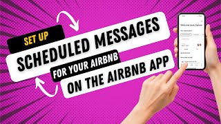 How to Set Up Scheduled Messages for Your Airbnb on the Airbnb App | Free Mini Course | Tech Course