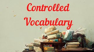 Controlled Vocabulary