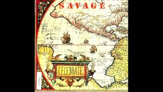 Savage -  Celebrate (Radio Version)