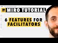 Miro Tutorial: 6 Essential Features For Remote Workshops