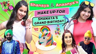 Shanaya & Anaanya’s Make Up For Shanaya’s Grand Birthday | RS 1313 VLOGS | Ramneek Singh 1313