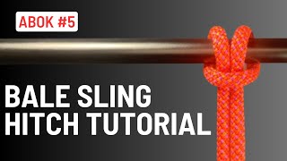 How to Tie The Bale Sling Hitch (Girth Hitch | Larks Head)