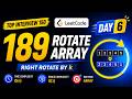 Day 6: LeetCode 189 Rotate Array | Reversal Algorithm Explained | Top Interview 150