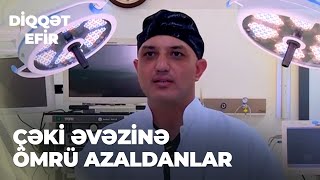 Diqqət efir | Çəki əvəzinə ömrü azaldanlar