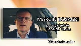 Marcin Bosacki - komentarz  po wykładzie Donalda Tuska, 03 05 2019