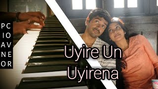 Uyire Un Uyirena (Piano Cover) | Zero | Ashwin | Sshivada | Anirudh | Nivas K Prasanna | Kabilan