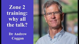 #41 - Zone 2 training: why all the talk? With Dr Andrew Coggan