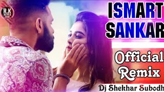 Ismart Sankar ( Dimag Kharab ) Title Official -Mix DJ Shekhar  Subodh