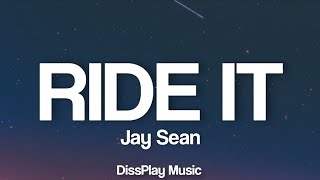 Jay Sean - Ride It (lyrics)