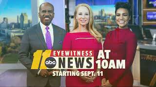 ABC11 Eyewitness News at 10 a.m. starting September 11