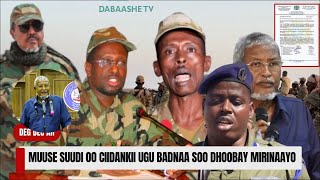 DEG DEG: Muuse Suudi oo Cidankii ugu badna dhoobay Mirinaayo+Xasan Sheikh oo seefta gasha kala baxay