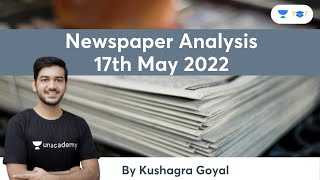 May 17 Newspaper Analysis | Kushagra Goyal | Unacademy Law