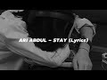 Ari Abdul - Stay  (lyrics)