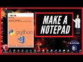 Python Tutorials & Projects 05 - How to Create a Notepad Using Python | Make a Notepad | Source Code