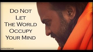 Do not let the world occupy your mind || Acharya Prashant, with youth (2015)