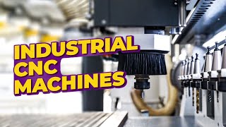 Industrial CNC Machines – CNC Factories