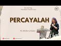 PERCAYALAH!! - Ps. Elisheva Susan I  Mezbah Pagi Pemulihan Pondok Daud  GBC | 12 Des 2024