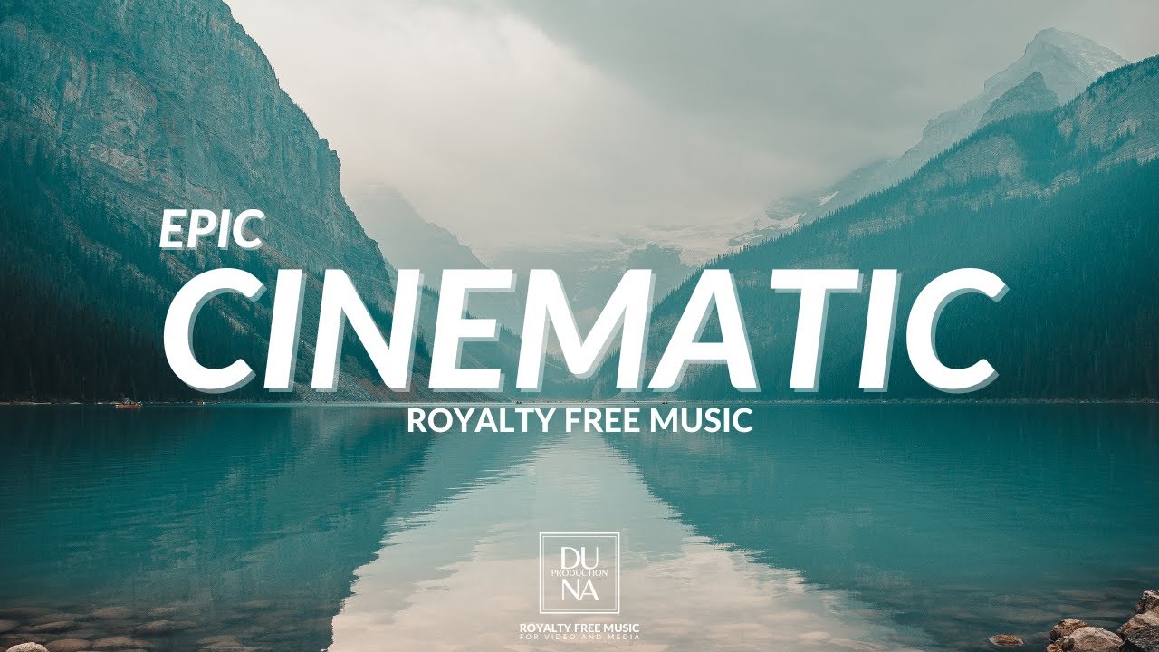 Epic Cinematic Music | Royalty Free Music - YouTube