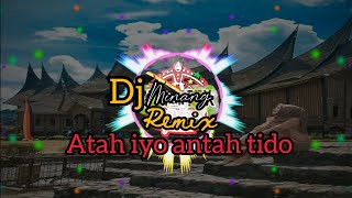 Download Lagu DJ MINANG ANTAH IYO ANTAH TIDO DJ MINANG TERBARU 2... MP3 Gratis