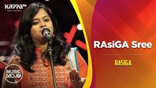 RAsiGA Sree - Rasiga - Music Mojo Season 6 - Kappa TV