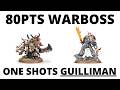 The 80pt Ork Warboss that Can One-Shot Guilliman? Why You Should Fear Him!