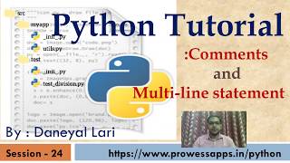 #24 Python Tutorial for Beginners | comments in python | multi-line statement in python
